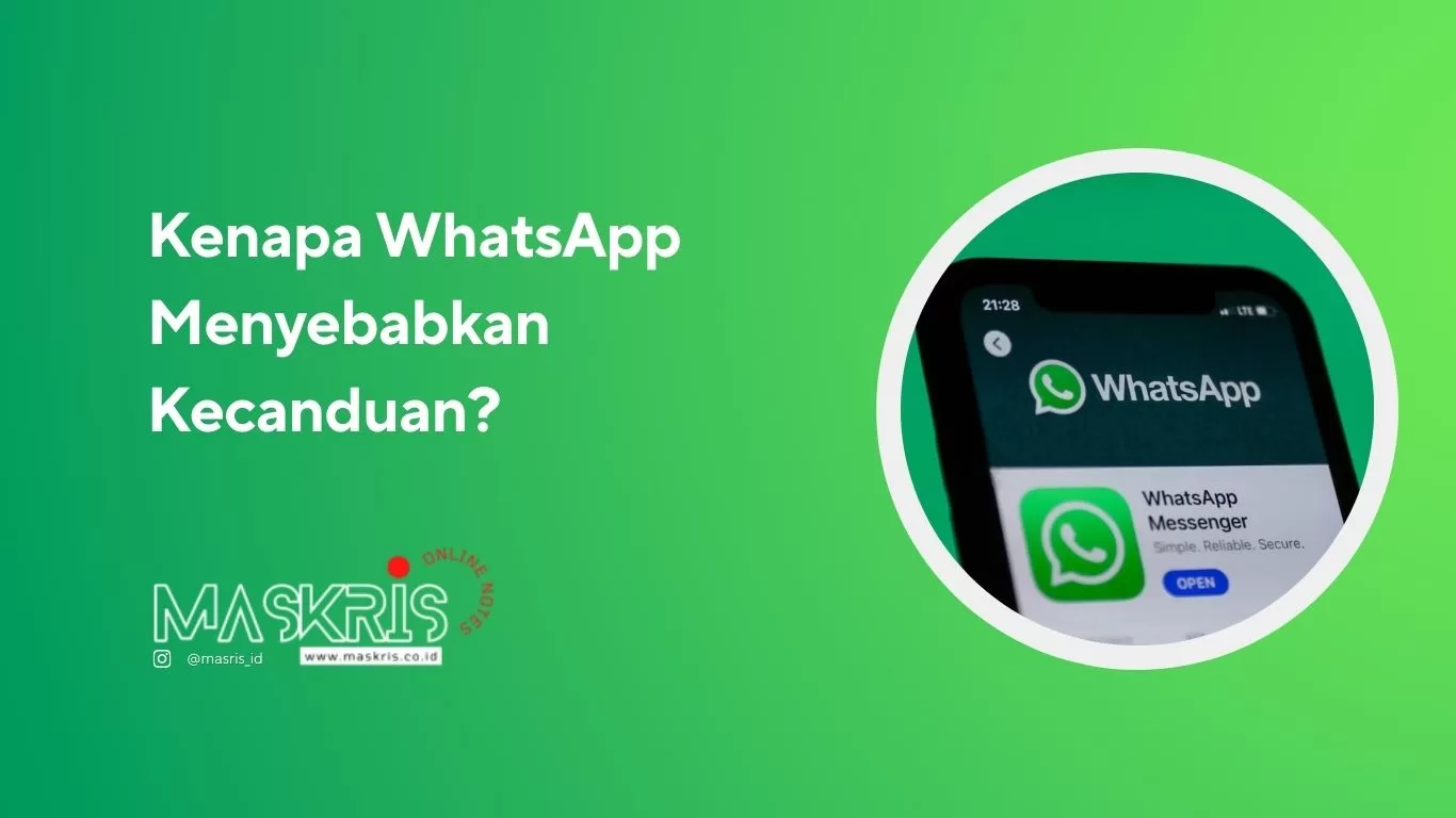 Kenapa WhatsApp Itu Menyebabkan Kecanduan? Ternyata Ini 8 Alasannya